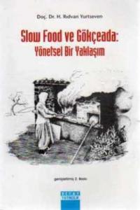 Slow Food ve Gökçeada Yönetsel Bir Yaklaşım