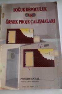 Soğuk Depoculuk ve Örnek Çalışmaları