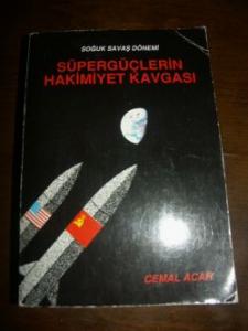 Soğuk Savaş Dönemi Süpergüçlerin Hakimiyet Kavgası
