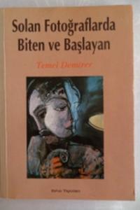 Solan Fotoğraflarda Biten ve Başlayan