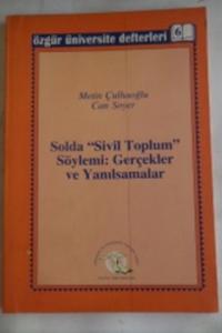 Solda Sivil Toplum Söylemi Gerçekler ve Yanılsamalar