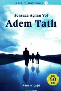 Sonsuza Açılan Yol