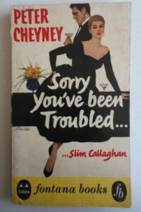 Sorry You've Been Troubled