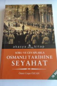 Soru ve Cevaplarla Osmanlı Tarihine Seyahat