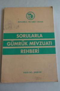 Sorularla Gümrük Mevzuatı Rehberi