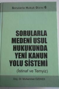 Sorularla Medeni Usul Hukukunda Yeni Kanun Yolu Sistemi