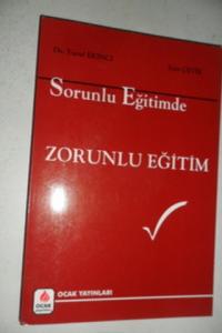 SORUNLU EĞİTİMDE ZORUNLU EĞİTİM