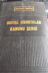 Sosyal Sigortalar Kanunu Şerhi