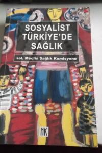 Sosyalist Türkiye'de Sağlık