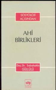 Sosyoloji Açısından Ahi Birlikleri