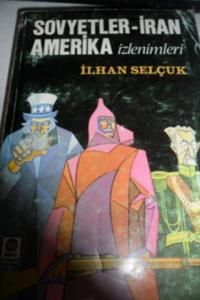 Sovyetler-İran Amerika İzlenimleri