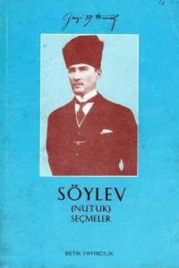 Söylev ( Nutuk ) Seçmeler
