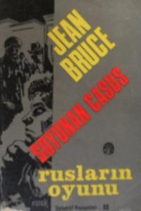 Soyunan Casus-Rusların oyunu