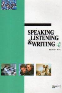 Speaking Listening & Writing 4
