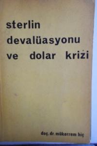 Sterlin Devalüasyonu ve Dolar Krizi