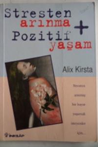 Stresten Arınma Pozitif Yaşam