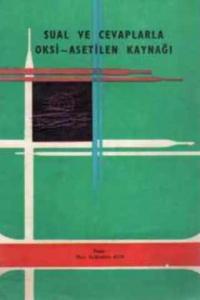 Sual ve Cevaplarla Oksi-Asetilen Kaynağı