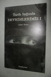 Tarih Işığında Devrimlerimiz I