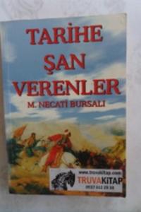 Tarihe Şan Verenler