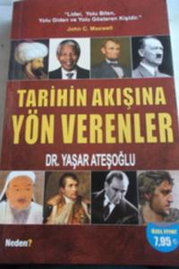 Tarihin Akışına Yön Verenler