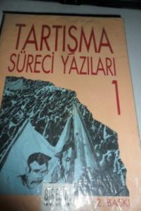 Tartışma Süreci Yazıları 1