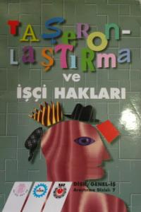 Taşeronlaştırma ve İşçi Hakları