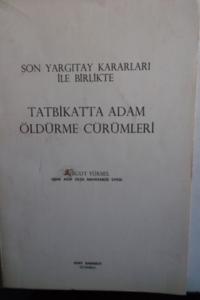 Tatbikatta Adam Öldürme Cürümleri