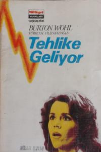 Tehlike Geliyor