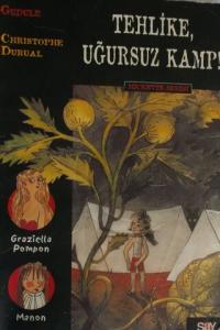 Tehlikeli, uğursuz kamp