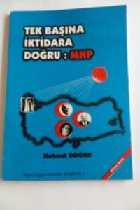 Tek Başına İktidara Doğru: MHP