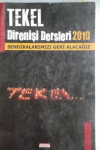 Tekel Direnişi Dersleri 2010