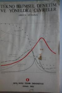 Tekno Bilimsel Denetim ve Yöneldiği Çevreler