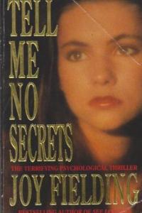 Tell Me No Secrets