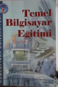 Temel Bilgisayar Eğitimi Temel Bilgisayar Eğitimi