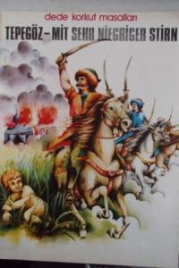 Tepegöz - Mit Sehr Niegriger Stirn ( Dede Korkut Masalları )