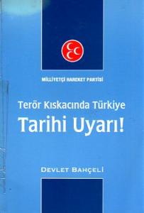 Terör Kıskacında Türkiye Tarihi Uyarı