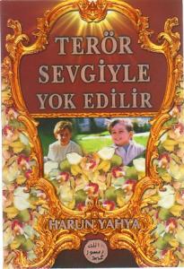 Terör Sevgiyle Yok Edilir