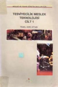 Tesviyecilik Meslek Teknolojisi Cilt 1