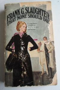 That None Should Die