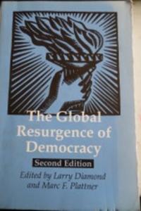 The Global Resurgence Of Democracy