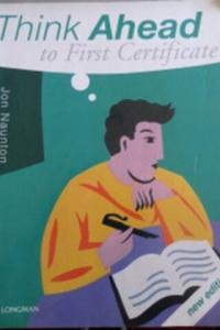 Think Ahead To First Certificate