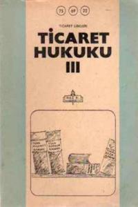 Ticaret Hukuku III
