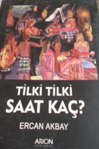 Tilki Tilki Saat Kaç ?