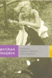 Topladım Dağılan Kalbimin Her Köşesini*