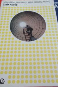 Toplumsal Davranışlarda Gerçeği Arayış