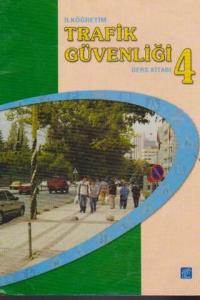 Trafik Güvenliği Öğretmen Kılavuz Kitabı / 4.Sınıf