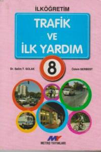 Trafik Ve İlk Yardım Eğitimi / 8.Sınıf