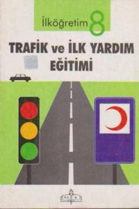 Trafik Ve İlk Yardım Eğitimi / 8:Sınıf