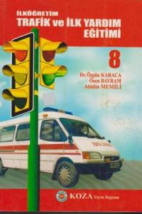 Trafik Ve İlk Yardım Eğitimi / 8:Sınıf