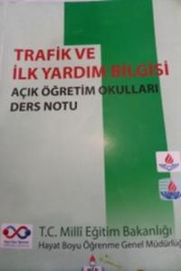 Trafik ve İlkyardım Bilgisi Açık Öğretim Okulları Ders Notu 1